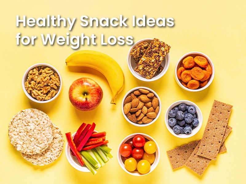 Healthy Snack Ideas for Weight Loss